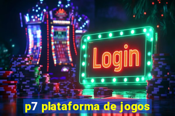 p7 plataforma de jogos